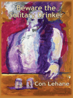 Beware the Solitary Drinker