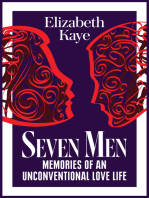 Seven Men: Memories of an Unconventional Love Life