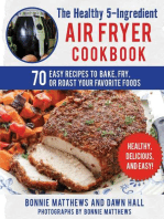 The Healthy 5-Ingredient Air Fryer Cookbook: 70 Easy Recipes to Bake, Fry, or Roast Your Favorite Foods