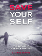 Save Yourself: Overcoming Complex Trauma