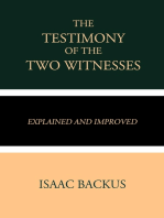 The Testimony of the Two Witnesses: Explained and Improved