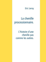 La chenille processionnaire: L'histoire d'une chenille pas comme les autres