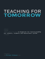 Teaching for Tomorrow: A Blueprint for Future-Proofing Our Schools, Students & Educational System