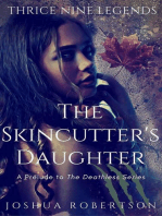 The Skincutter's Daughter: Thrice Nine Legends Saga