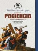 San Alfonso Maria de Ligorio sobre la Paciencia e Imitación de Cristo: con Sabiduría Bíblica de los Evangelios, Salmos, Proverbios, Eclesiástico + citas de San Francisco de Asís