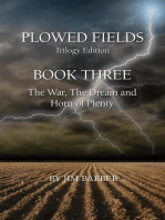 Plowed Fields Trilogy Edition Book Three: Plowed Fields, #3