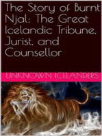 The Story of Burnt Njal: The Great Icelandic Tribune, Jurist, and Counsellor