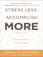 Stress Less, Accomplish More: Meditation for Extraordinary Performance