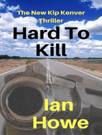 Hard To Kill: Kip Kenver Thriller, #2