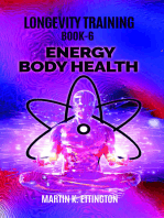 Longevity Training-Book 6-Energy Body Health