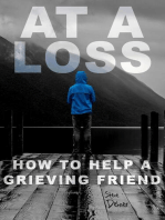 At a Loss: How to Help a Grieving Friend