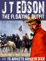 The Floating Outfit 34: To Arms! To Arms in Dixie!