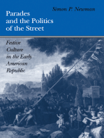 Parades and the Politics of the Street: Festive Culture in the Early American Republic