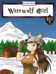 Werewolf Girl: A Wolf Girl Diary (Adventure Stories for Kids)