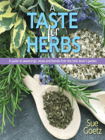 A Taste for Herbs: A guide to seasonings, mixes and blends from the herb lover's garden