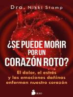 ¿Se puede morir por un corazón roto?: El dolor, el estrés y las emociones dañinas enferman nuestro corazón