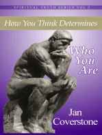 Spiritual Truth Series vol 3 How You Think Determines Who You Are