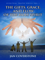 Spiritual Truth Series vol 1 The Gifts, Grace, and Flow of the Holy Spirit