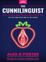 The Cunnilinguist: How To Give And Receive Great Oral Sex