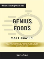 Summary: "Genius Foods: Become Smarter, Happier, and More Productive While Protecting Your Brain for Life" by Max Lugavere - Discussion Prompts