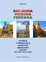 Bologna Modena Ferrara: Storia Vernacolo Ricette Oroscopo Lotto nei mesi dell'anno