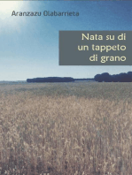 Nata su di un tappeto di grano