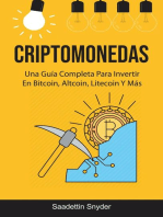 Criptomonedas: Una Guía Completa Para Invertir En Bitcoin, Altcoin, Litecoin Y Más