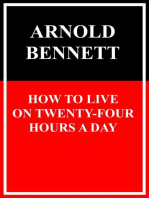 How to Live on Twenty-Four Hours a Day