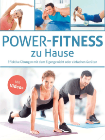 Power-Fitness zu Hause: Effektive Übungen mit dem Eigengewicht oder einfachen Geräten - Mit Videos