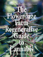 The Flowerdaze Farm Regenerative Guide to Cannabis: A Season-Long Recipe Book for the Beyond-Organic Gardener