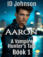 Aaron: A Vampire Hunter's Tale, #1