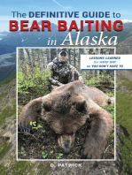 The Definitive Guide to Bear Baiting in Alaska (Lessons-Learned the Hard Way so You Don't Have To)