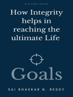 How Integrity Helps in Reaching the Ultimate Life Goals