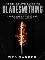 Intermediate Guide to Bladesmithing: Make Knives, Swords and Forge Damascus: Knife Making Mastery, #2