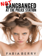 Not Gangbanged at the Police Station