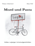 Mord und Pasta: Sieben Leipziger Kriminalgeschichten