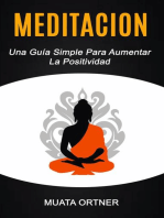 Meditación: Una Guía Simple Para Aumentar La Positividad