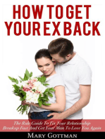 How to Get Your Ex Back: The Rule Guide To Fix Your Relationship Breakup Fast And Get Your Man To Love You Again