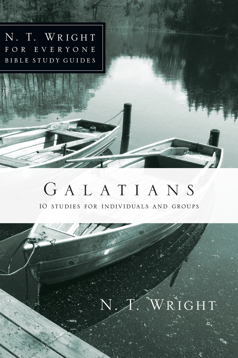 Read Galatians Online by N. T. Wright, Dale Larsen, and Sandy Larsen