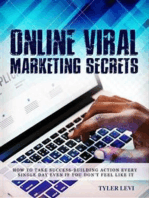 Online Viral Marketing Secrets: How to Take Success - Building Action Every Single Day Even If You Don’t Like It
