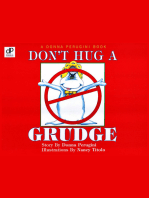 Don't Hug a Grudge