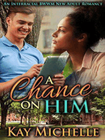 A Chance on Him