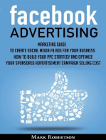 Facebook Advertising: Marketing Guide To Create Social Media Fb Ads For Your Business; How To Build Your Ppc Strategy And Optimize Your Sponsored Advertisement Campaign Selling Cost