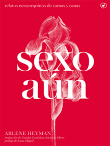Sexo aún by Arlen Heyman, Concha Cardeñoso (Ebook) - Read free for ...