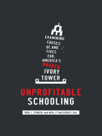 Unprofitable Schooling: Examining the Causes of, and Fixes for, America's Broken Ivory Tower