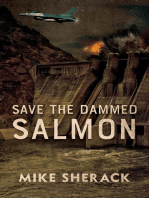 Save the Dammed Salmon