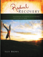 Radical Recovery: Transforming the Despair of Your Divorce into an Unexpected Good