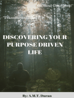 Discovering Your Purspose Driven Life: A Guide To Unfolding Your Journey's Purposes