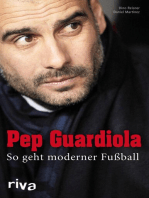 Pep Guardiola: So geht moderner Fußball