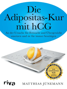Die Adipositas-Kur mit HCG: An der Ursache für Fettsucht und Übergewicht ansetzen und sie für immer beseitigen
